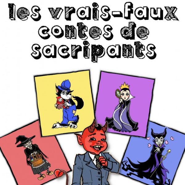 Les vrais-faux contes de Sacripants