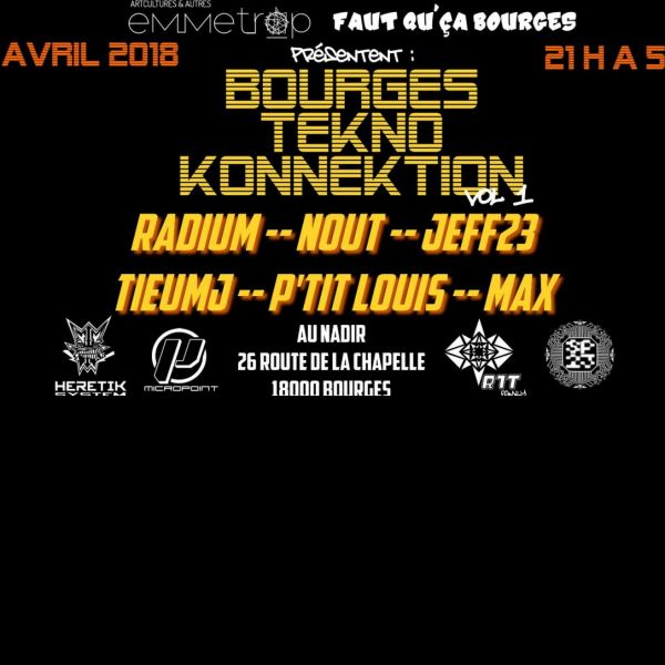 Bourges Tekno Konnektion : RADIUM + JEFF23 + NOUT + R1T crew