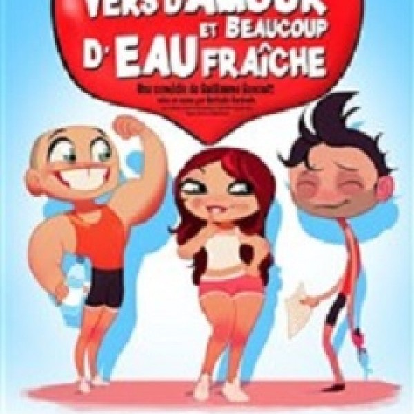 Quelques mots d'amour et beaucoup d'eau fraîche
