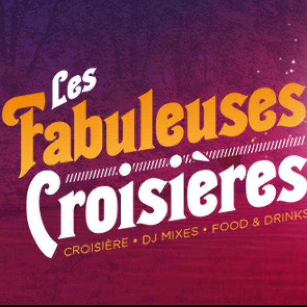 Les Fabuleuses Croisières saison 2018