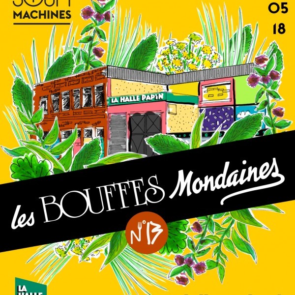 Les Bouffes Mondaines #13 – La Friche