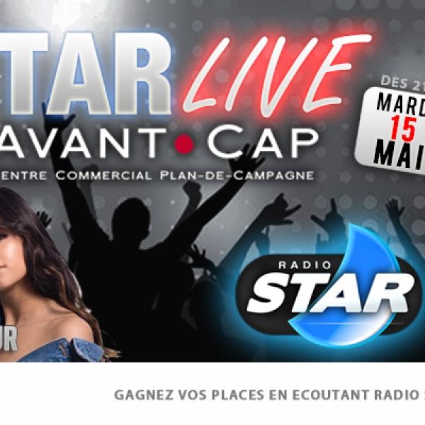 STAR Live du mardi 15/05 à Avant-Cap