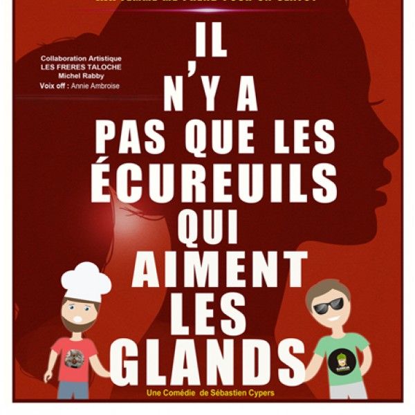 IL N'Y A PAS QUE LES ECUREUILS QUI AIMENT LES GLANDS