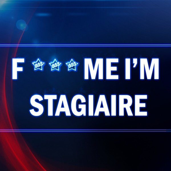 ECE : F*** Me I'm Stagiaire - 10ème édition