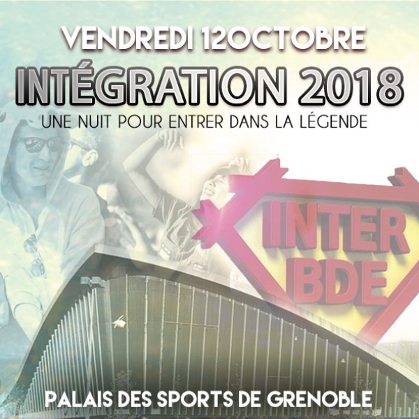 INTER BDE - Intégration Géante 2018 - PALAIS DES SPORTS DE GRENOBLE