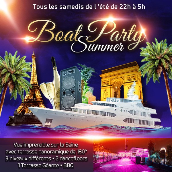 PARIS BOAT SUMMER PARTY ( 2 AMBIANCES CLUB, TERRASSE, MOJITOS...) AMAZING !