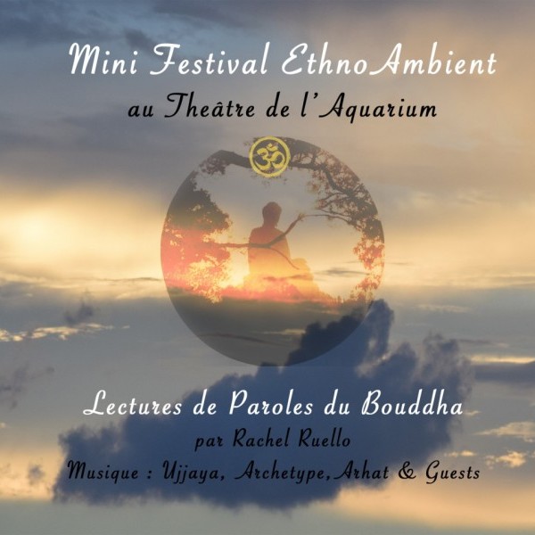 Mini Festival Ethno Ambient & Lecture de Paroles du Bouddha