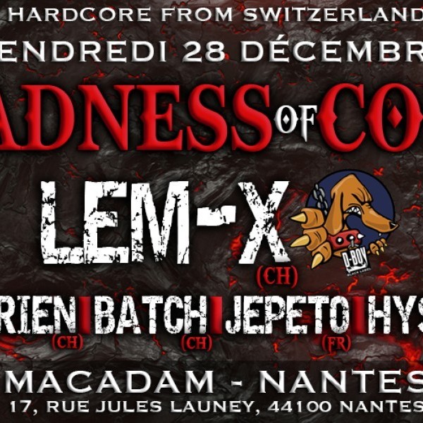 MADNESS OF CORE w/ LEM X,ADRIEN,BATCH,JEPETO,HYSTA