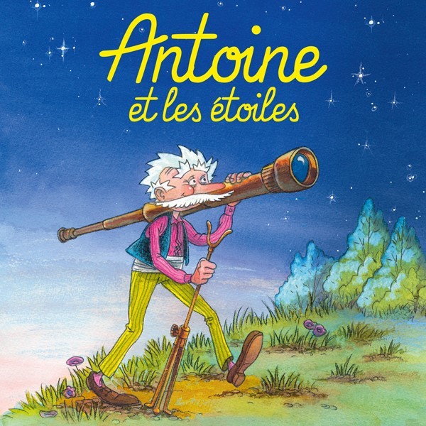 ANTOINE ET LES ÉTOILES