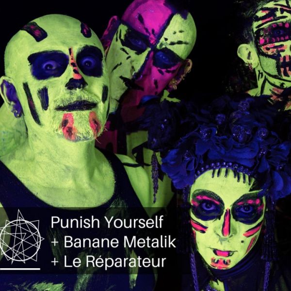 Punish Yourself / Banane Metalik / Le Réparateur