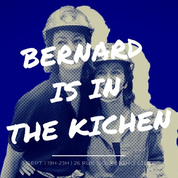 BERNARD IS IN THE KITCHEN