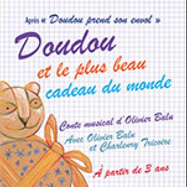 DOUDOU ET LE PLUS BEAU CADEAU DU MONDE