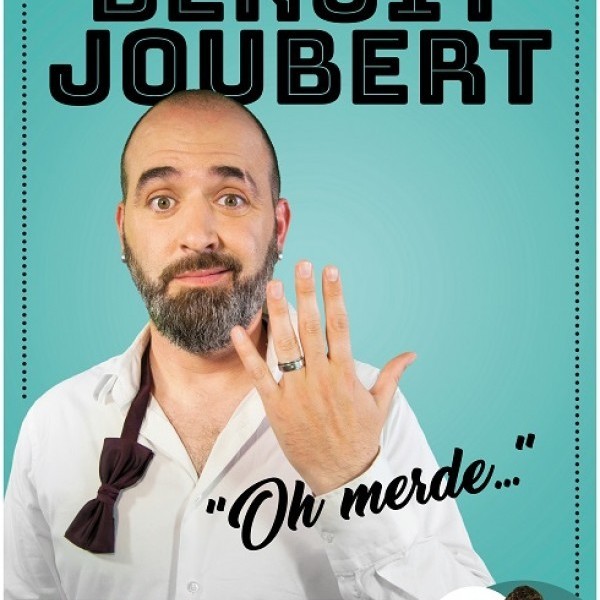 Benoit Joubert dans "Oh Merde..."