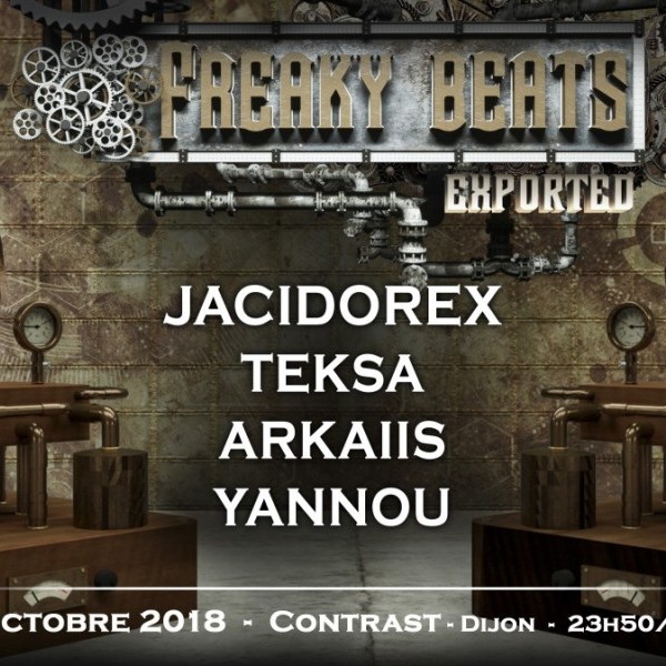 Freaky Beats Exported - Dijon w/ Jacidorex, Teksa, Yannøu, Arkaiis