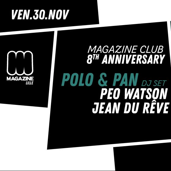 Magazine Club 8th anniversary / Polo & Pan dj set