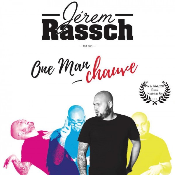 Jérem Rassch - One man chauve