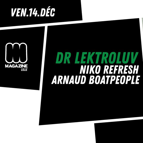 Dr Lektroluv @ Magazine Club