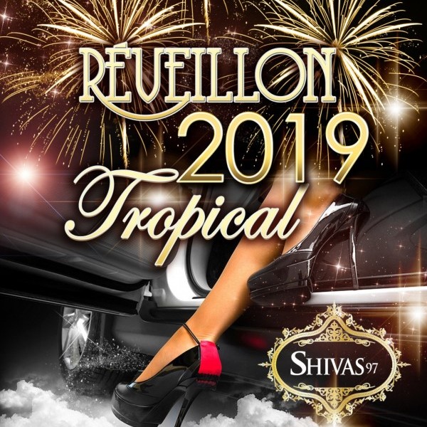 Le Grand Réveillon Tropical 2019 de la Saint Sylvestre au Shivas 97 à Marseille
