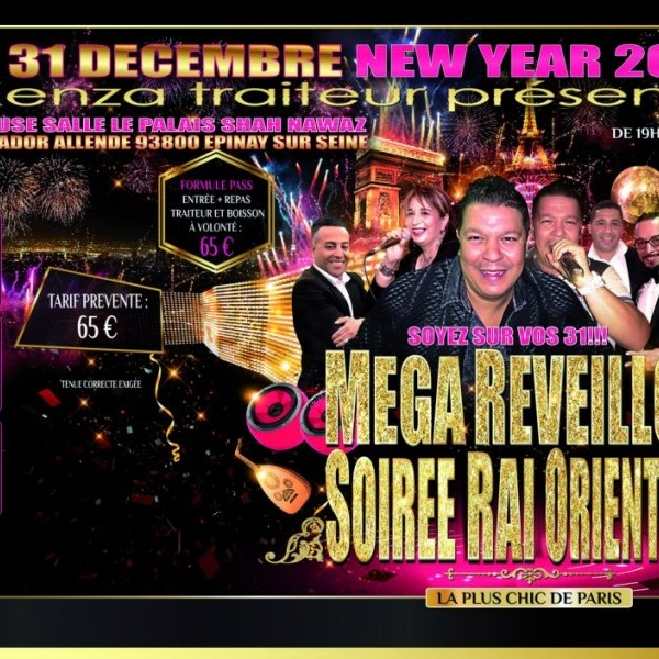 MEGA SOIREE RÉVEILLON RAI ORIENTALE PARIS