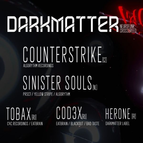 DARKMATTER w/ Counterstrike, Sinister Souls and more