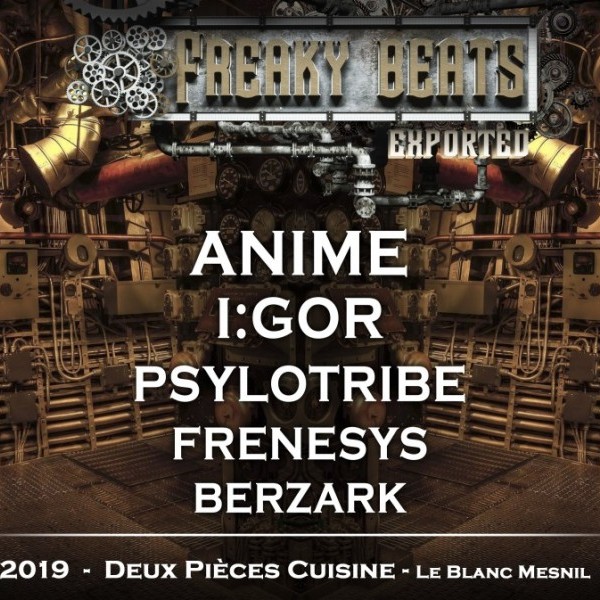 Freaky Beats #14 w/ AniMe, I:Gor, Psylotribe, Frenesys, Berzärk