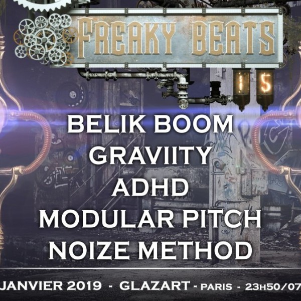 Freaky Beats #15 w/ Belik Boom / Graviity / Adhd / Modular Pitch / Noize Method