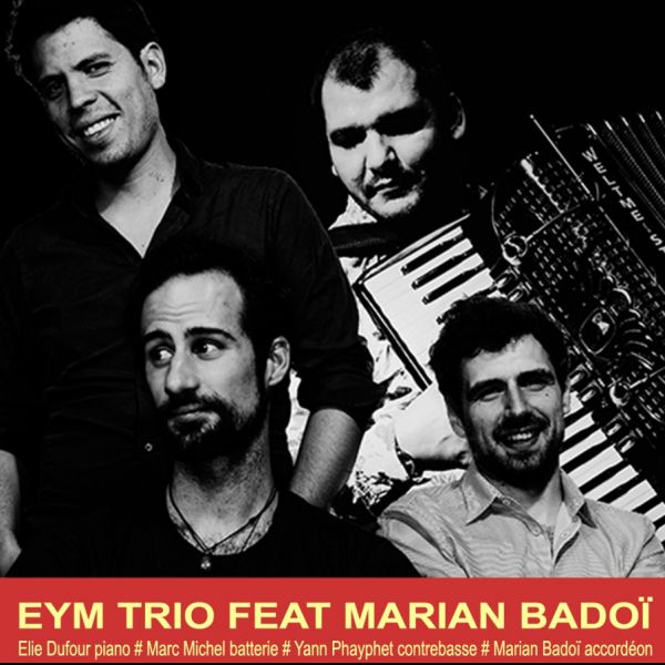 EYM Trio feat Marian Badoï