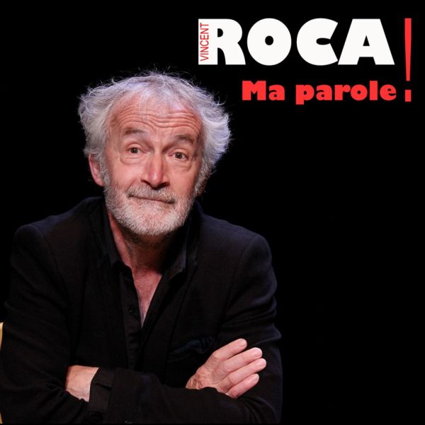 Vincent Roca - Ma Parole !