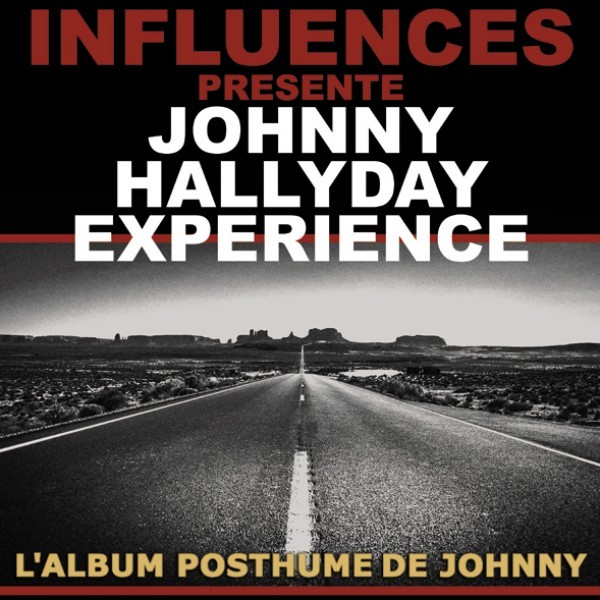 INFLUENCES PRÉSENTE JOHNNY HALLYDAY EXPERIENCE