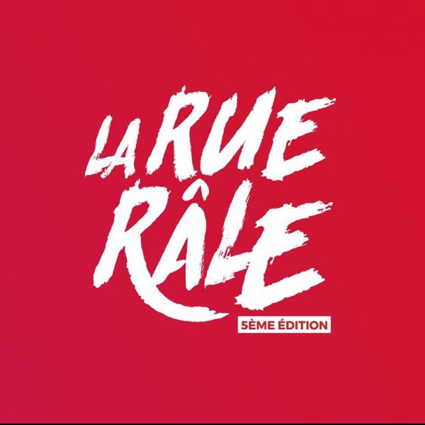 Festival La Rue Râle • 28.29 juin 2019