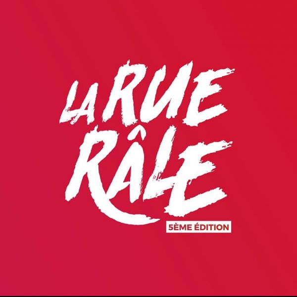 Festival La Rue Râle • 28.29 juin 2019