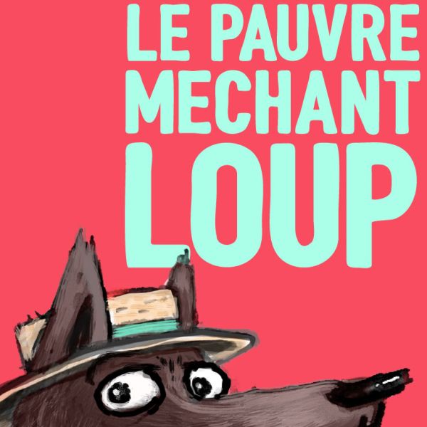 Le pauvre méchant loup