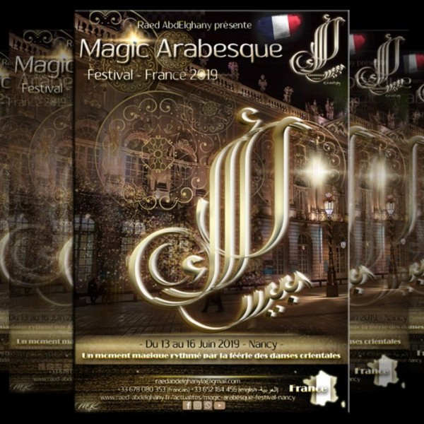MAGIC ARABESQUE - Festival de danses orientales par Arabesque Company - Nancy 2019 -