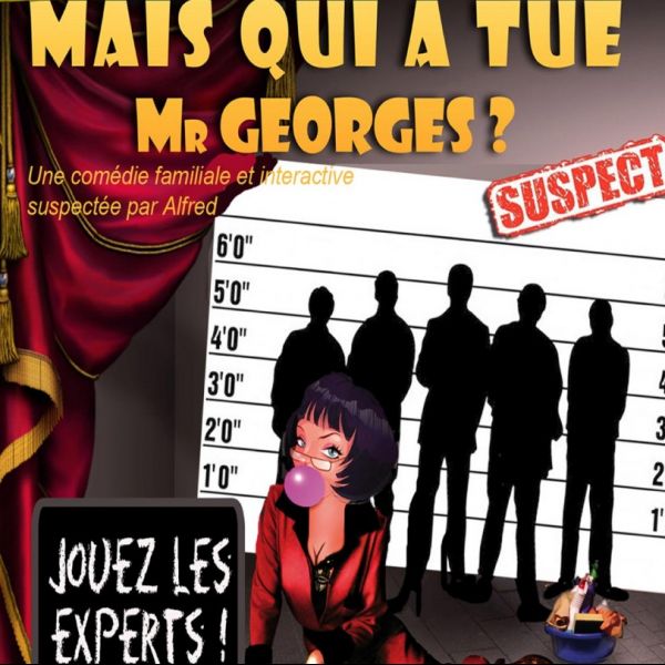MAIS QUI A TUE MR GEORGES ?