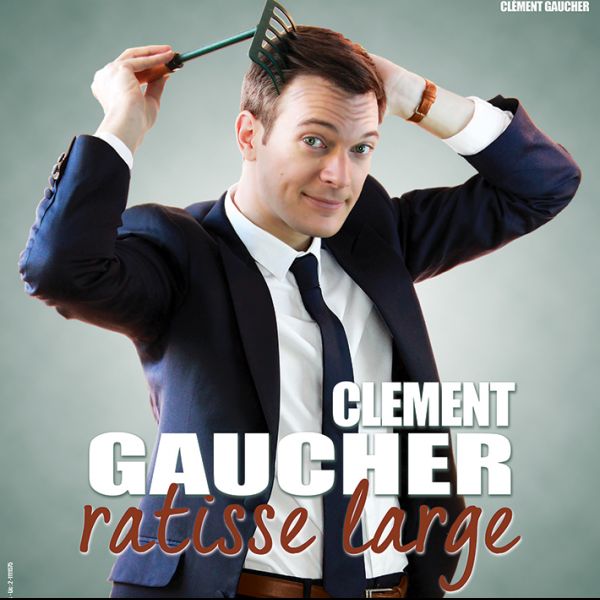 Clément Gaucher ratisse large