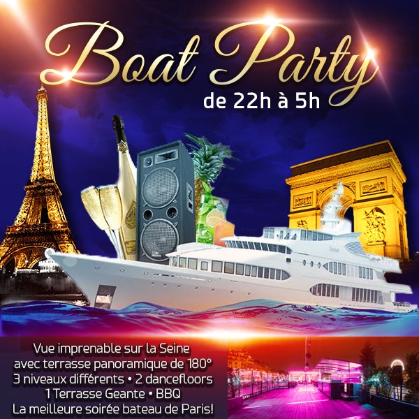 THE FAMOUS PARIS BOAT PARTY