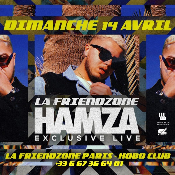 HAMZA EXCLUSIVE SHOWCASE @ LA FRIENDZONE PARIS / HOBO