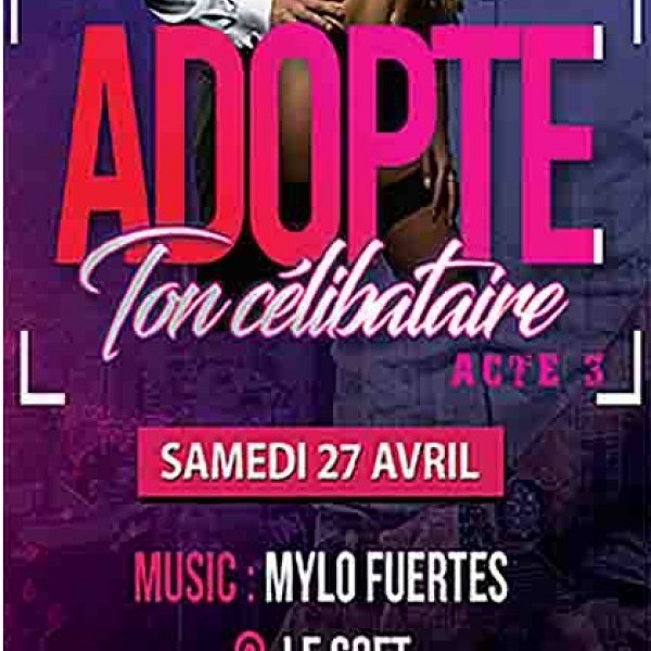 Adopte ton célibataire 3