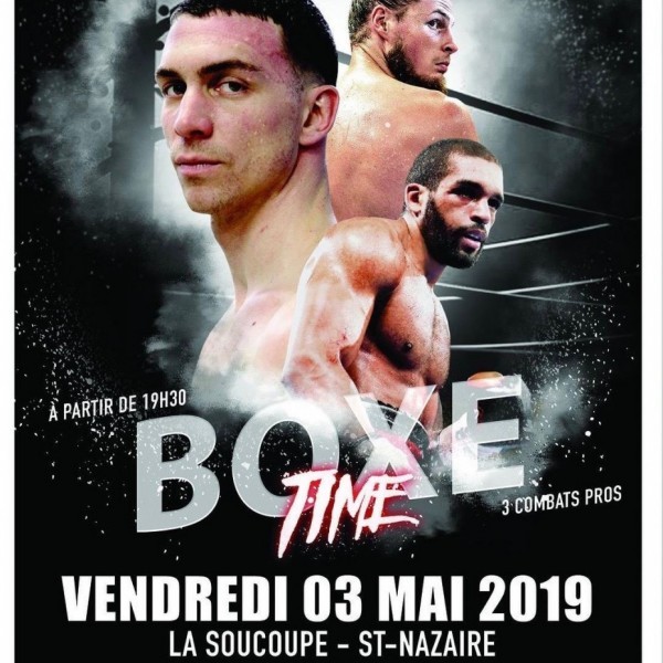 GALA BOXE TIME - LA SOUCOUPE - 3 combats professionnels