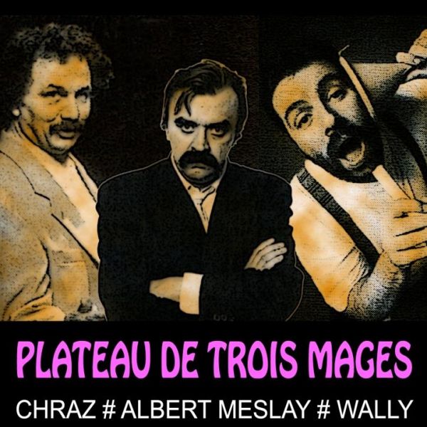 Chraz-Wally-Albert Meslay