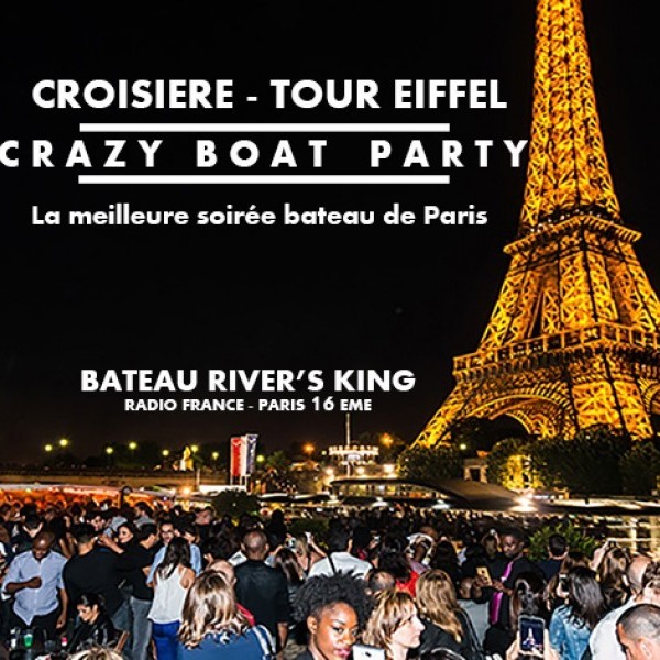 CRAZY BOAT CROISIERE TOUR EIFFEL