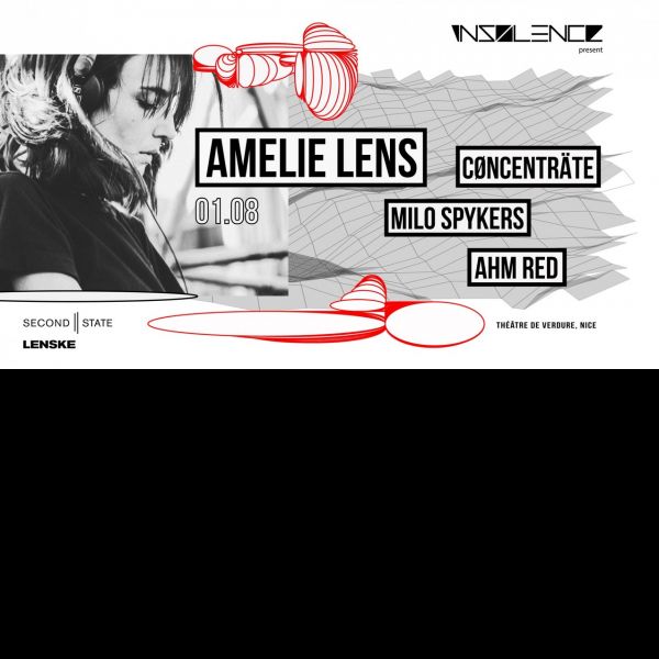 Amelie Lens / Cøncenträte / Milo Spykers / Ahm Red 01/08 Nice