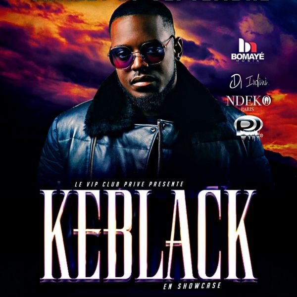 KEBLACK EN SHOWCASE AU VIP CLUB PRIVÉ