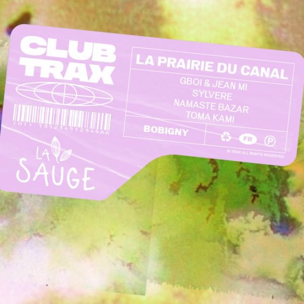 Open Air Club Trax/Trax Magazine x La SAUGE