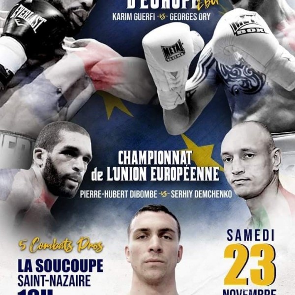 Gala de boxe -La SOUCOUPE- 2 Championnats Européens (EBU & EU)