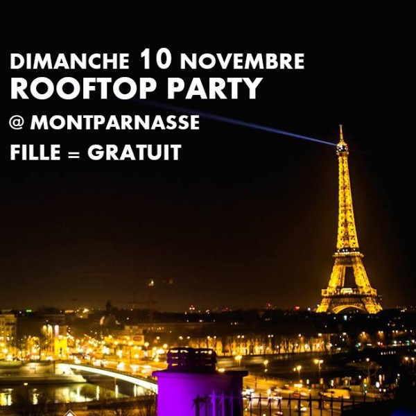 ROOFTOP PARTY - MONTPARNASSE - FILLE = GRATUIT