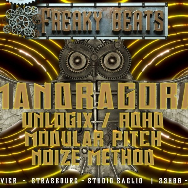 Freaky Beats Strasbourg présente : Mandragora & Unlogix !