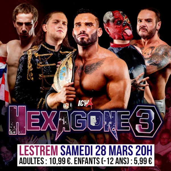 Gala de catch HEXAGONE 3. Soirée caritative de divertissement sportif familial !