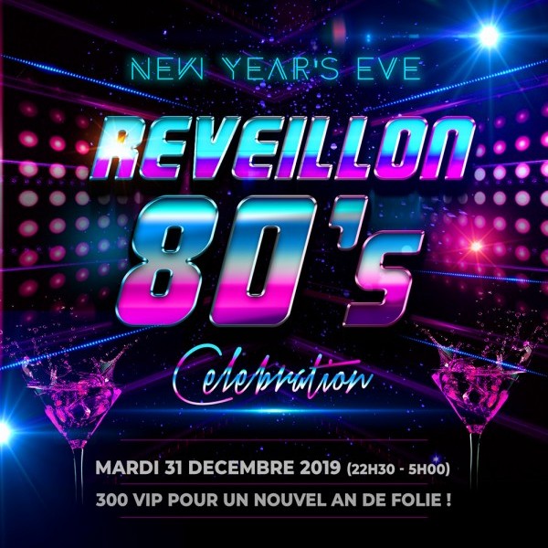 REVEILLON CELEBRATION 80's - LE MEILLEUR DES ANNEES 80's (NEW YEAR 2020)