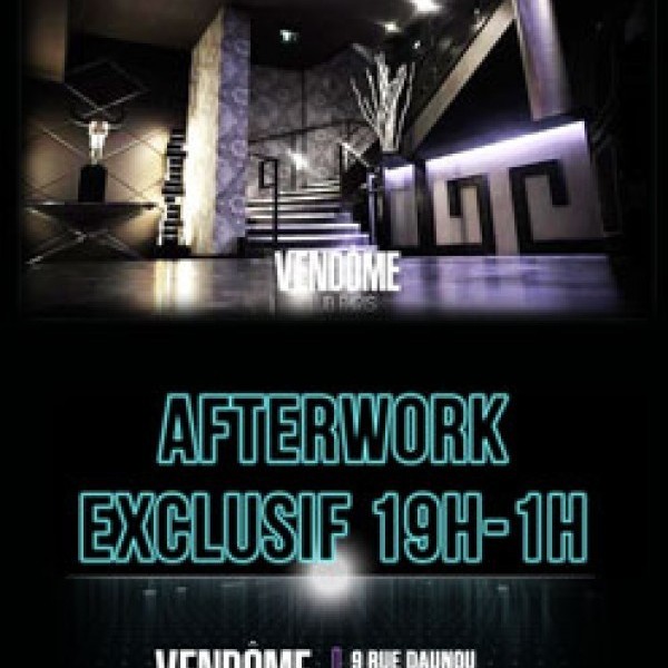 AFTERWORK @ VENDOME CLUB PARIS